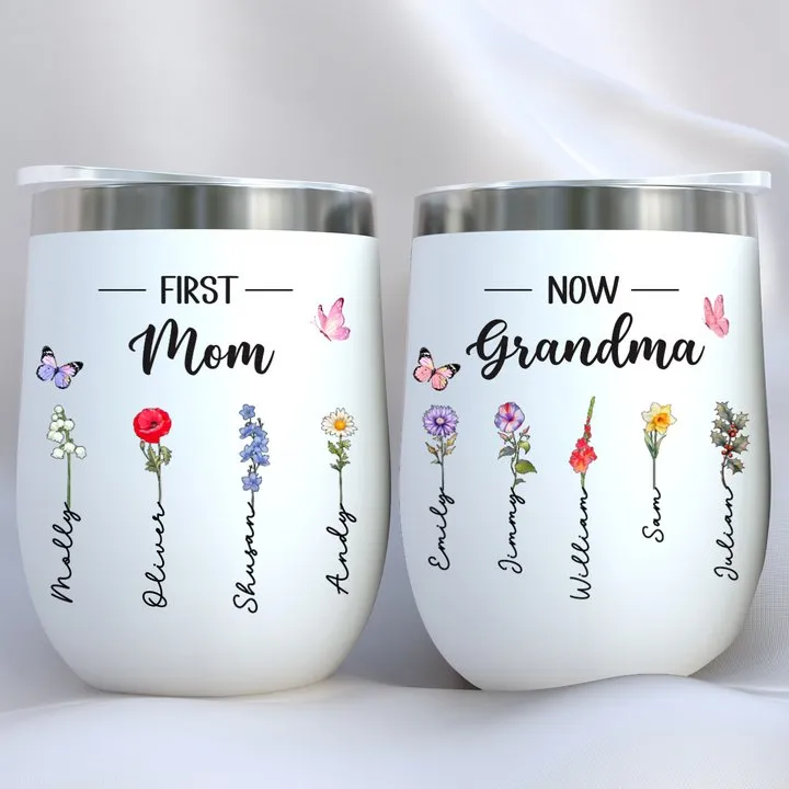 Mother - First Mom Now Grandma - Personalized Wine Tumbler (L)