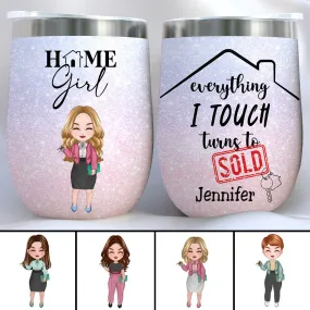 Realtors - Everything I Touch Turns To Sold - Personalized Wine Tumbler