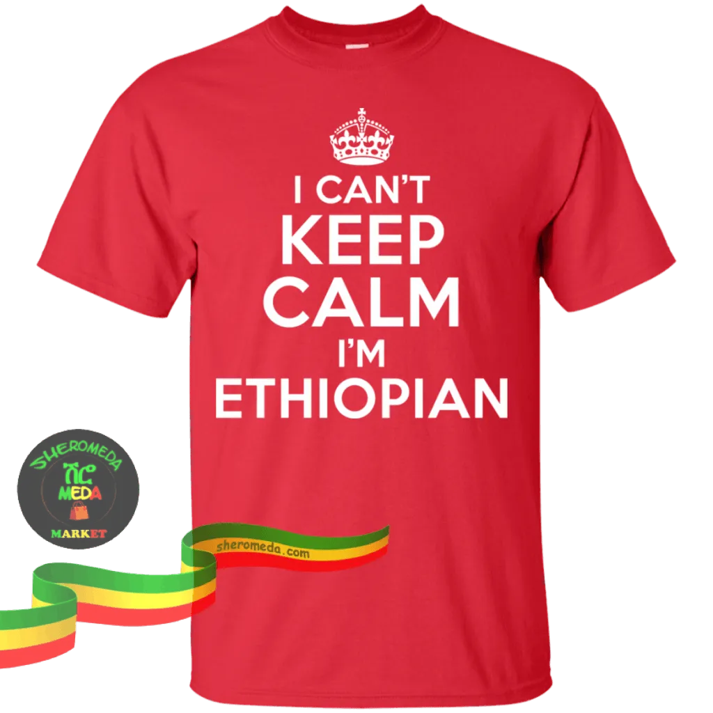 Red keep calm I'm Ethiopian shirt